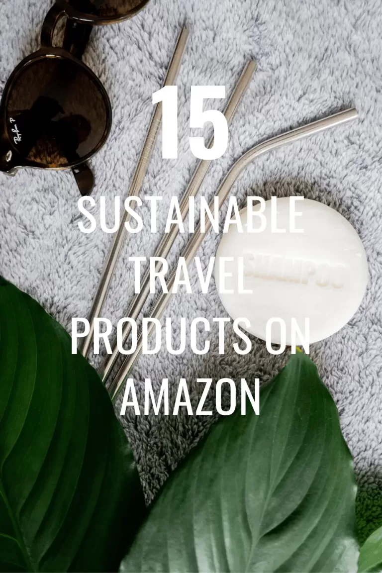 9 Helpful Sustainable Travel Accessories for Your Next Trip