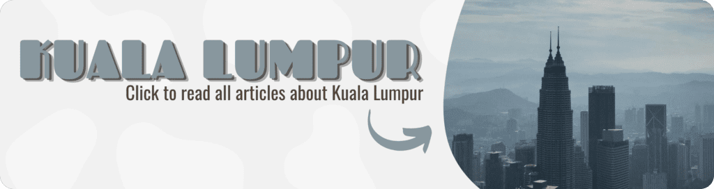 Kuala Lumpur Guide your Travel Blog