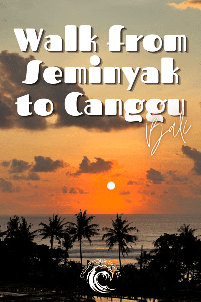 Walk seminyak to Canggu along the beach Guide your Travel blog