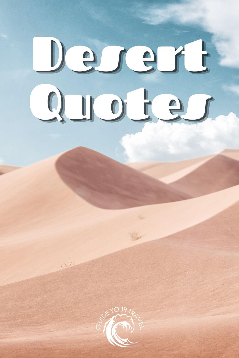 desert quotes and instagram captions sand dunes blue sky